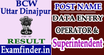 BCW Uttar Dinajpur Superintendent & DEO Result