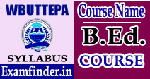 WBUTTEPA 2 years B.Ed. Syllabus and Examination System